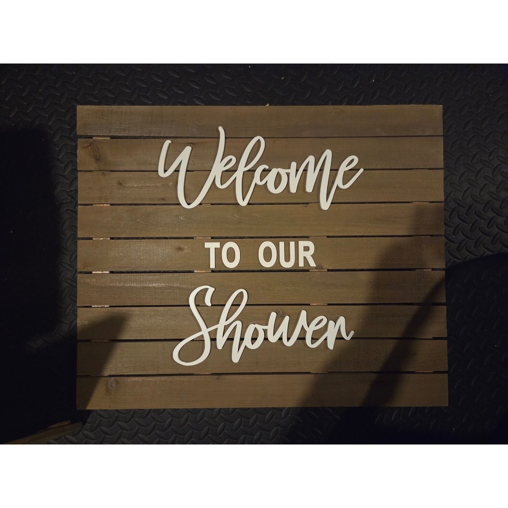 Welcome To Our Shower Sign